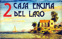 Enseigne Casa Encima del Lago